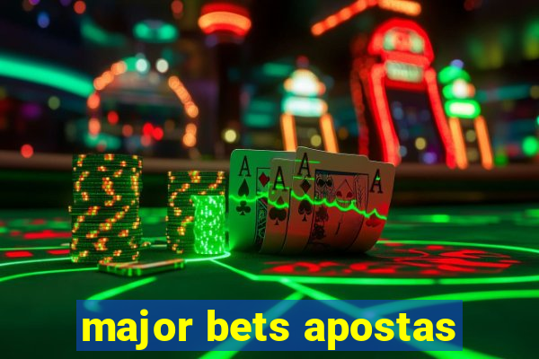 major bets apostas